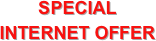 SPECIAL
INTERNET OFFER